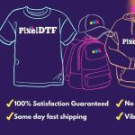 Get Custom DTF Designs Delivered Fast with Pixel DTF’s Same Day Shipping